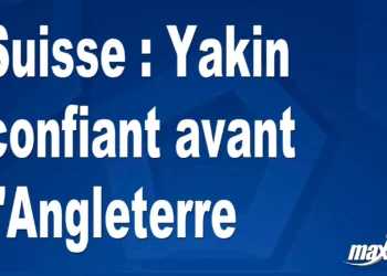 Suisse : Yakin confiant avant l’Angleterre