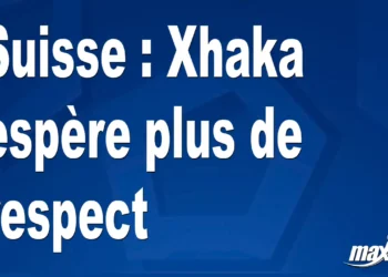 Suisse : Xhaka espère plus de respect