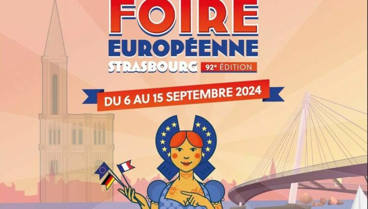 La Foire européenne de Strasbourg: une opportunité commerciale incontournable en Europe