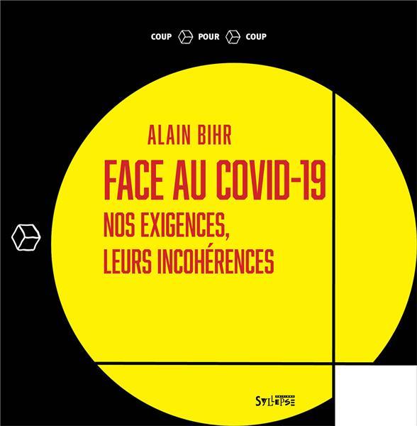 Les incohérences des mesures sanitaires et leurs conséquences sur la population