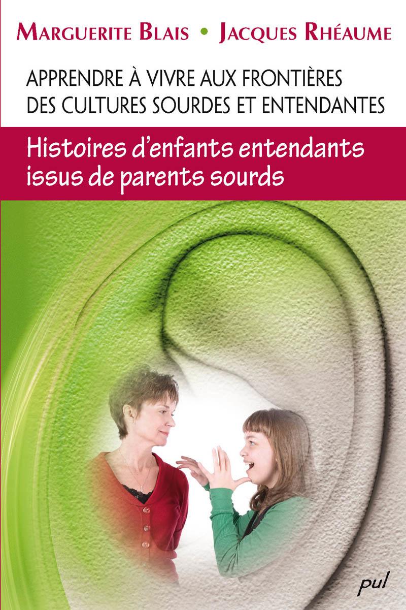 L'expérience unique d'un enfant de parents sourds