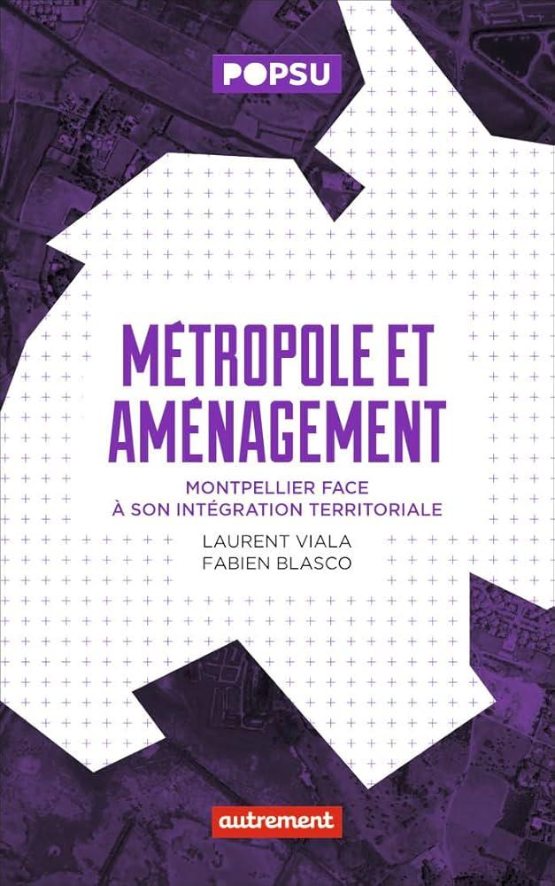 Défis et perspectives pour lavenir de la métropole montpelliéraine