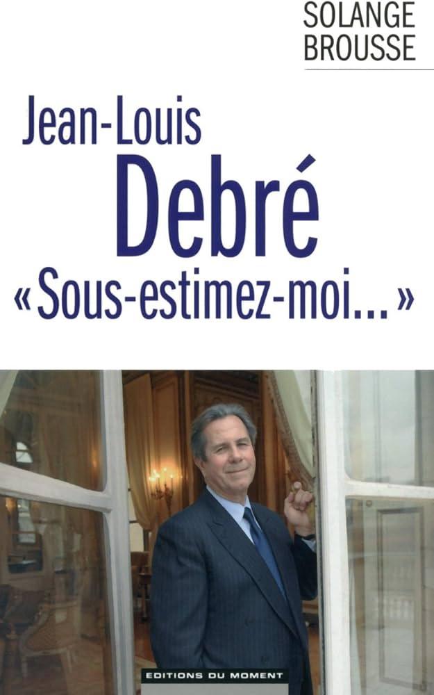 Lhéritage de ⁤Jean-Louis Debré : contributions et controverses à léchelle nationale