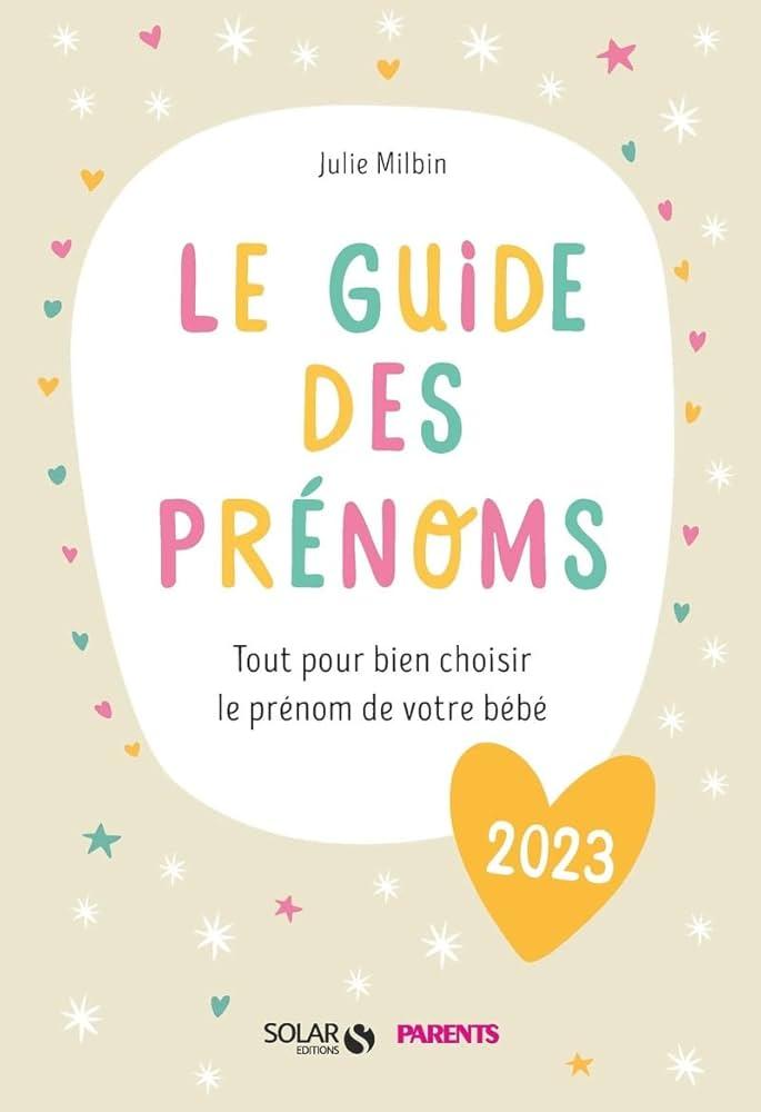 Découvrez le prénom le plus beau du monde selon la science : simple, élégant et adoré en France !
